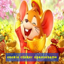 cookie clicker opensesame